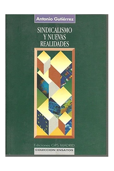 Sindicalismo Y Nuevas Realidades